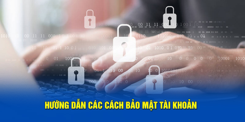 Bảo mật tài khoản đơn giản cho hội viên