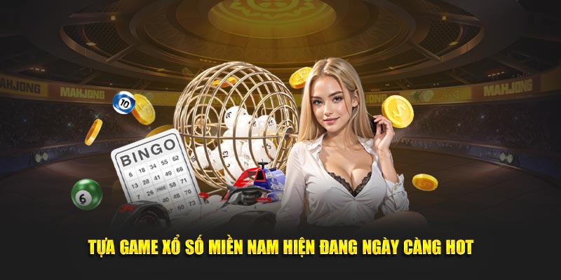 Tựa game xổ số miền nam hiện đang ngày càng hot