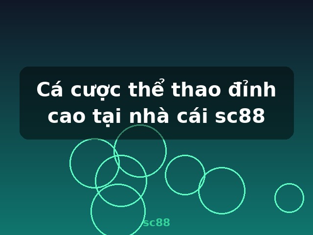 Cá cược thể thao đỉnh cao tại nhà cái sc88 - sc88